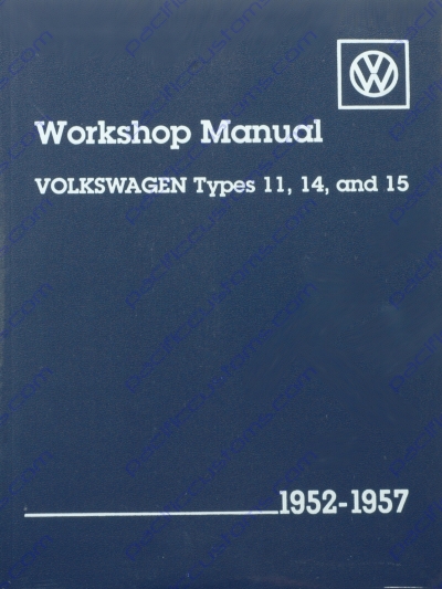 BENTLEY SERVICE MANUAL FOR TYPE 11, 14, AND 15 BUGS OR GHIAS 1952 TO 1957