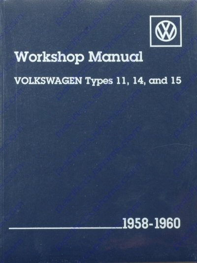 BENTLEY SERVICE MANUAL FOR TYPE 11, 14, AND 15 BUGS OR GHIAS 1958 TO 1960