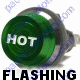 K4 Jumbo Flashing Green Indicator Light HOT Engraved For Temperature Bolts Into A 1 Inch Hole