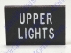 Dash Or Switch Self Adhesive I.D. Label For Upper Lights Measures 9/16 Tall And 1-1/8 Wide